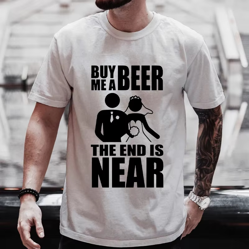 Men'S Grooming Near Me - 買ってきてください、ビールを買ってください、結婚式の終わりが近い、新郎新婦、独身者、結婚パーティー、Tシャツ、ストリートウェア、半袖、ユニセックスTシャツ、夏用Tシャツ