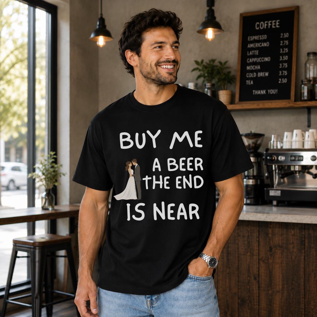 面白い独身者Tシャツ、Buy Me A Beer The E - Men'S Grooming Near Me のレビューと価格